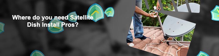 Satellite dish installers